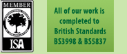  Standards BS3998 & BS5837